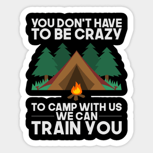 Funny Camping Tshirts I relaxed glamping gift Sticker